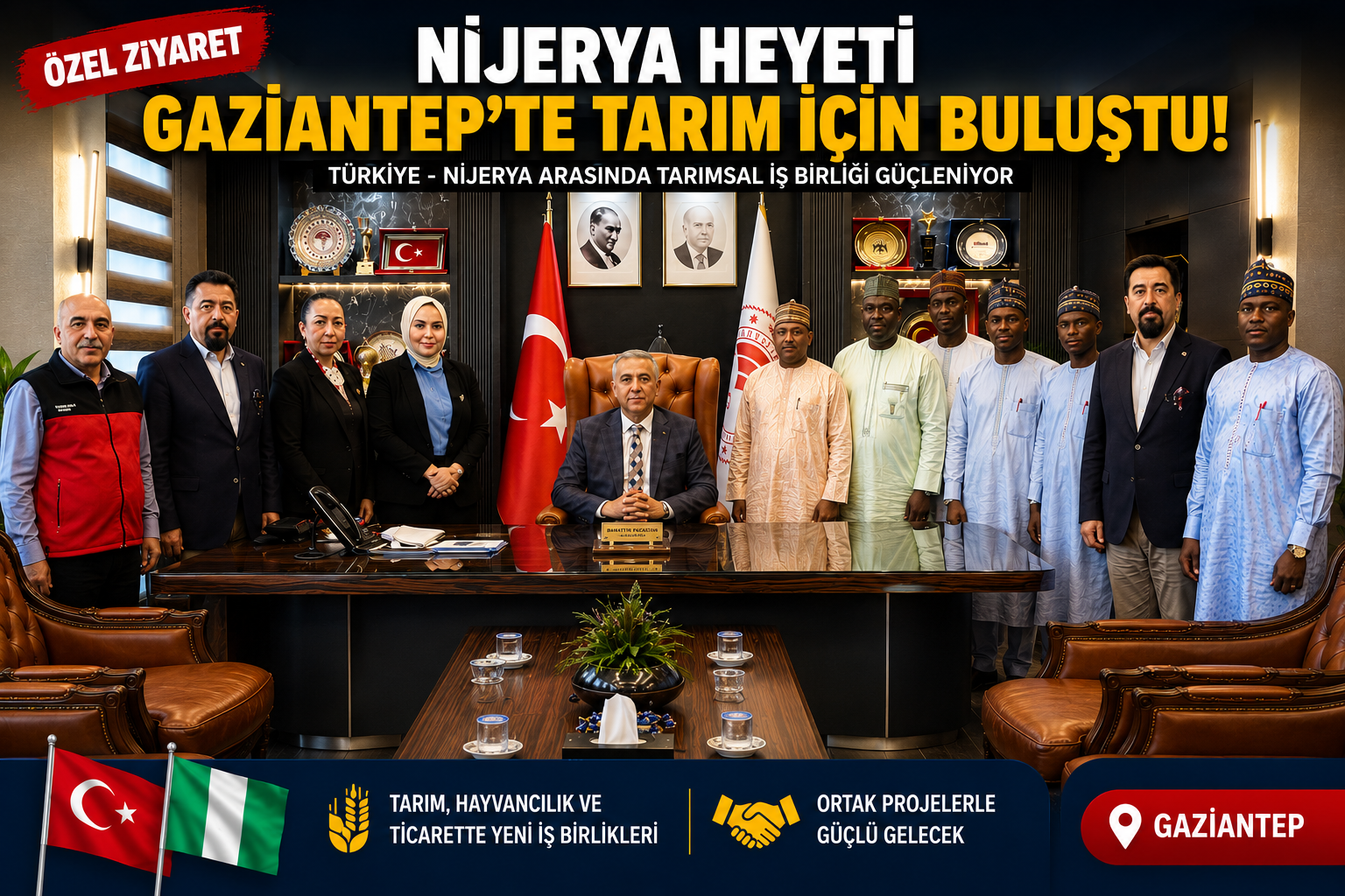 NİJERYA HEYETİNİN GAZİANTEP ZİYARETİNDE NELER KONUŞULDU?
