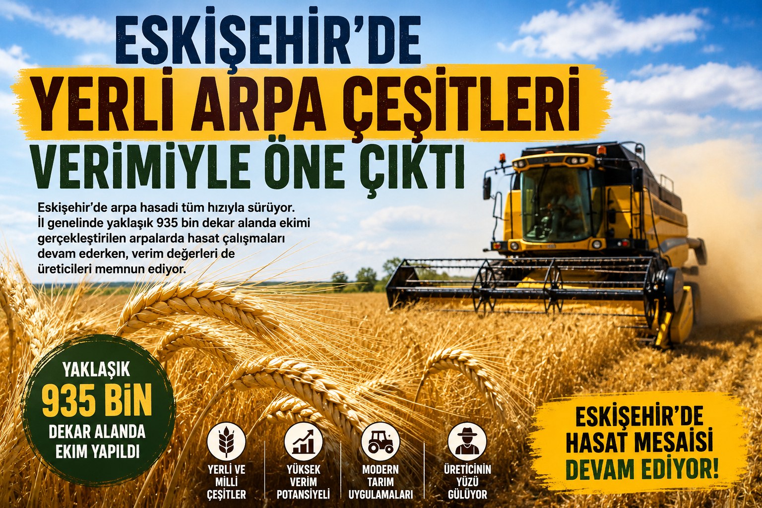 ESKİŞEHİR'DE ARPA HASADI ŞAŞIRTTI! VERİM BEKLENTİLERİN ÜZERİNDE
