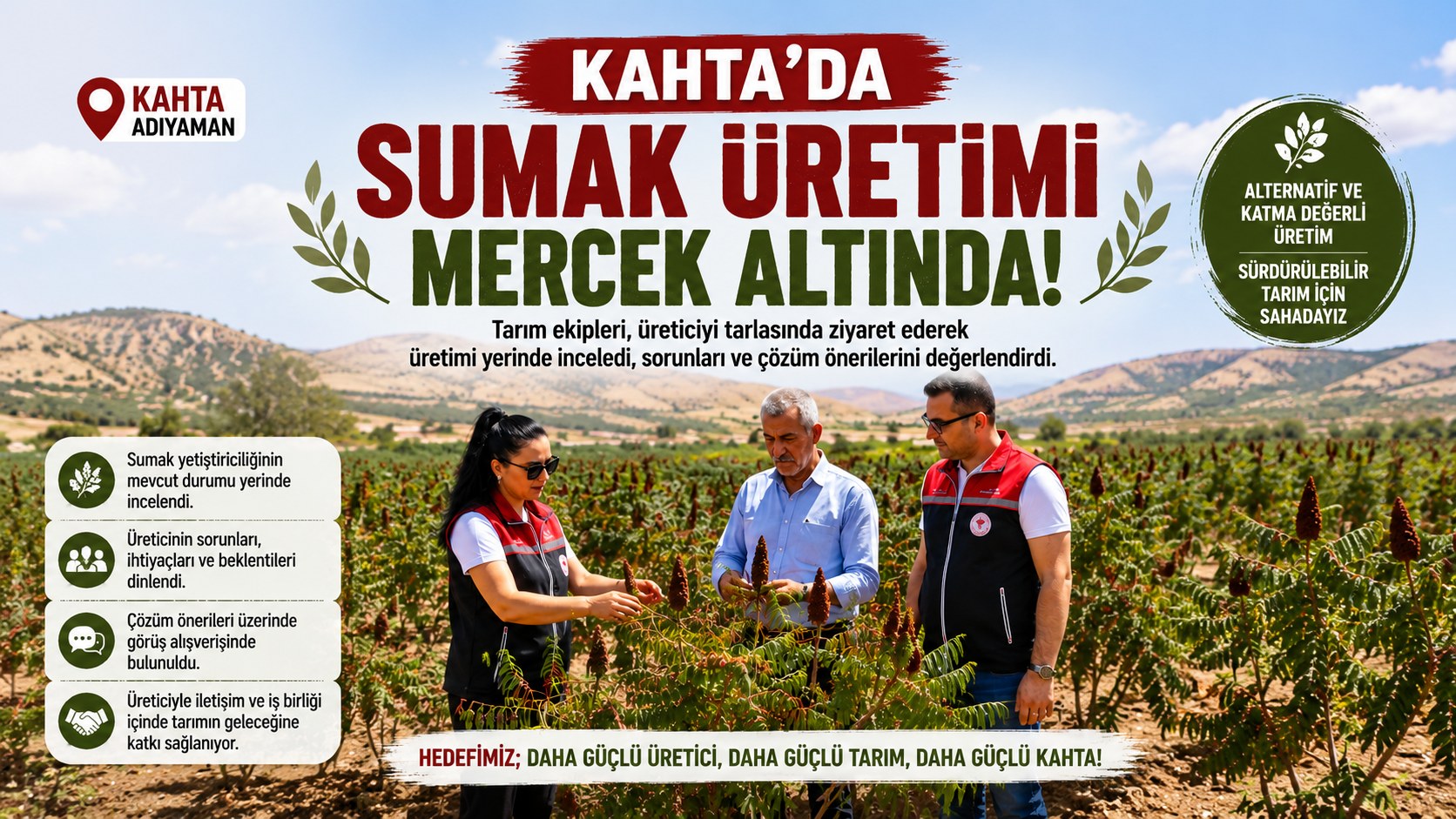 KAHTA’DA SUMAK ÜRETİMİ MERCEK ALTINDA