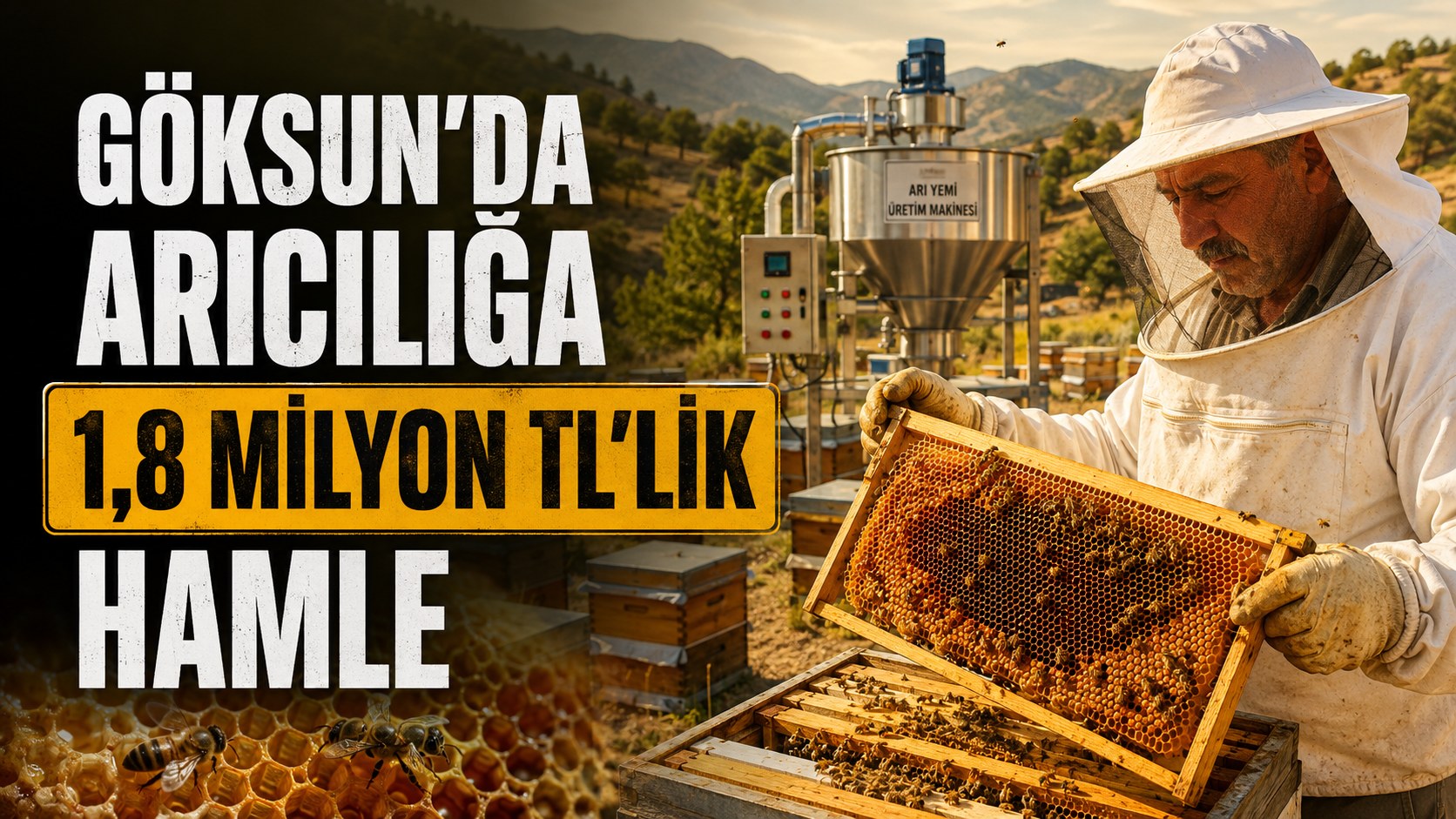 GÖKSUN’DA ARICILIĞA 1,8 MİLYON TL’LİK HAMLE